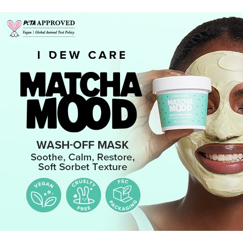 [I DEW CARE] Matcha Mood