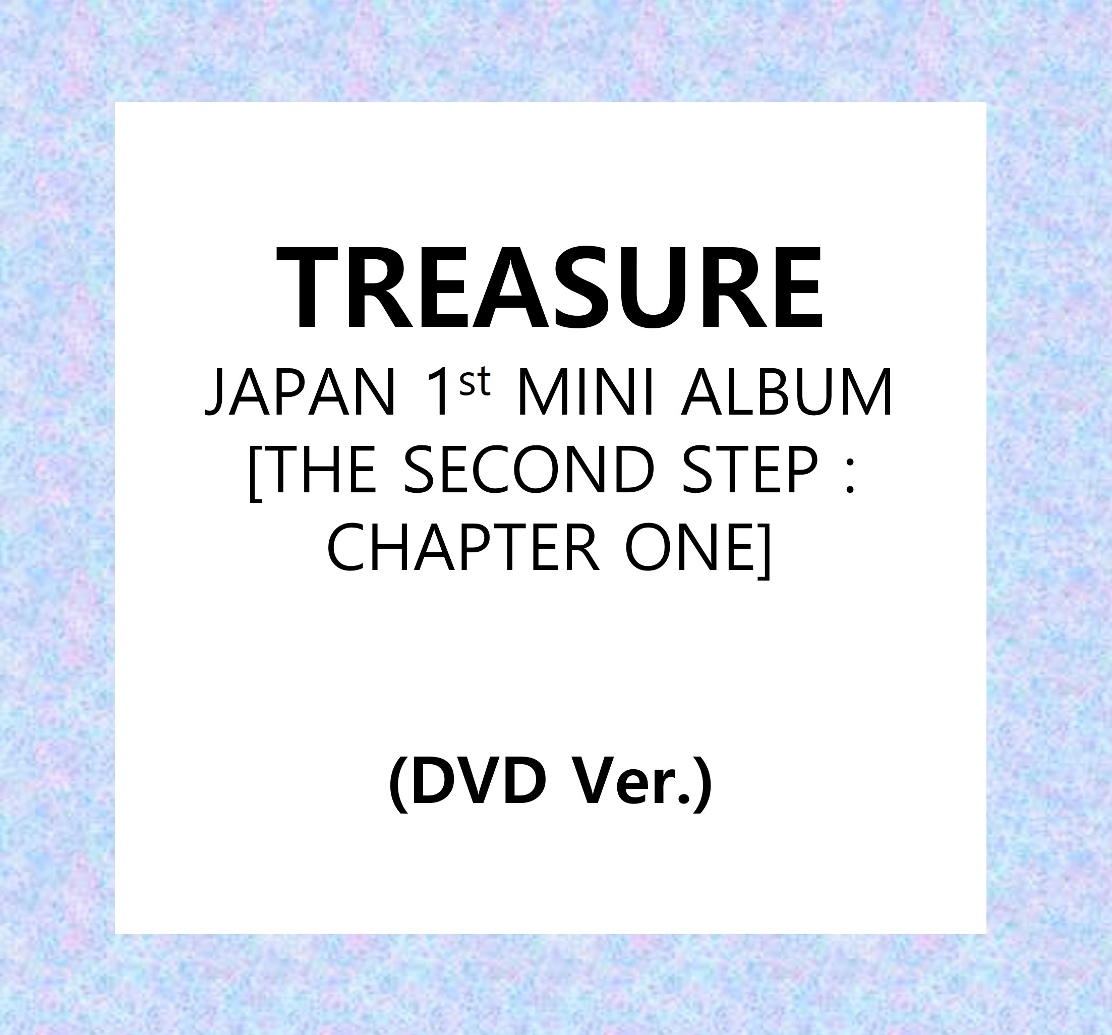K-POP TREASURE JAPAN Mini Album vol.1 - THE SECOND STEP : CHAPTER