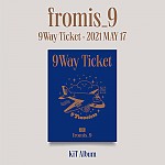 [K-POP] FROMIS_9 Single Album Vol.2 - 9 WAY TICKET (KiT Album)