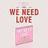 [K-POP] STAYC The 3rd Single Album - WE NEED LOVE (Digipack Ver.) (Limited Edition)