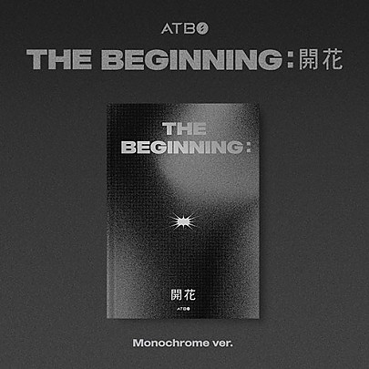 [K-POP] ATBO DEBUT ALBUM - The Beginning : 開花 (Monochrome Ver.)