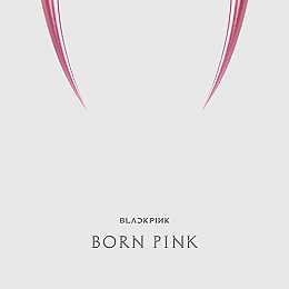 [K-POP] BLACKPINK 2nd ALBUM - BORN PINK (KiT ALBUM)