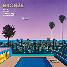 [K-POP] Bronze - Ondo with LeeHi / Smooth Flight with Atsuko Hiyajo (LP)