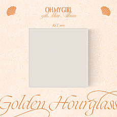 [K-POP] OH MY GIRL 9TH MINI ALBUM - Golden Hourglass (KiT ALBUM)