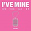 [K-POP] IVE THE 1st EP - I'VE MINE (PLVE VER.)