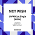 [K-POP] (JP) NCT WISH JAPAN 1ST SINGLE - WISH (LIMITED) (SAKUYA Ver.)