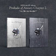 [K-POP] EPEX 6TH EP ALBUM - Prelude of Anxiety Chapter 2: 'Can we Surrender?' (Random Ver.)