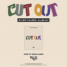 [K-POP] WHIB 1ST SINGLE ALBUM - Cut-Out (EVER Ver.)