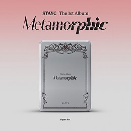 [K-POP] STAYC 1ST FULL ALBUM - Metamorphic (Figure Ver.) (LIMITED)