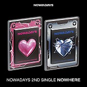 [K-POP] NOWADAYS 2ND SINGLE ALBUM - NOWHERE (Random Ver.)