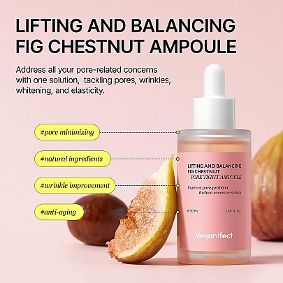 [Veganifect] Lifting And Balancing Fig Chestnut Pore Tight Ampoule 50ml