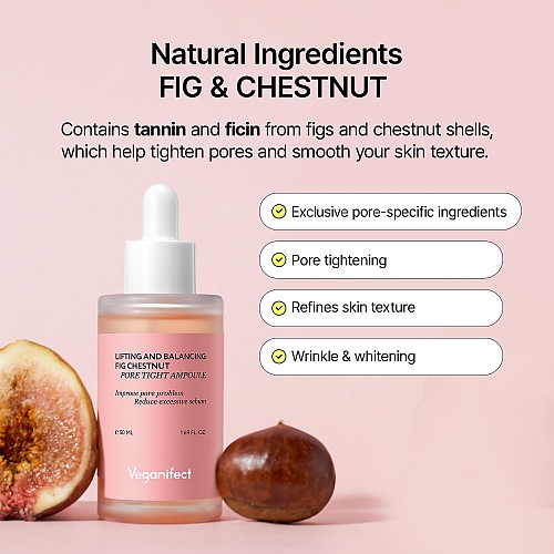 [Veganifect] Lifting And Balancing Fig Chestnut Pore Tight Ampoule 50ml